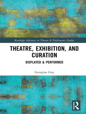 cover image of Theatre, Exhibition, and Curation